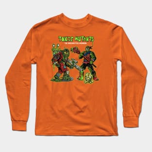 Toxic Mutants Long Sleeve T-Shirt